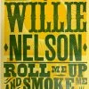 Gig Posters Willie Nelson - 2014 Hatch Show Print Tour Poster Roll Me Up And Smoke Me