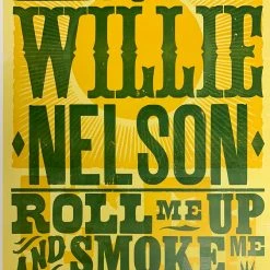 Gig Posters Willie Nelson - 2014 Hatch Show Print Tour Poster Roll Me Up And Smoke Me