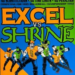 Sold Out Posters Gig Posters Excel Vs. Shrine - 1995 Malicious Vinyl Presents Poster Rollerball Championship
