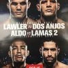 Sold Out Posters UFC Fight Night - 2017 Poster Lawler Vs Dos Anjos, Aldo Vs Lamas 2