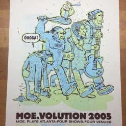 Moe. - 2005 Methane Studios Poster Atlanta, GA Volution 11 Moe. - 2005 Methane Studios Poster Atlanta, GA Volution