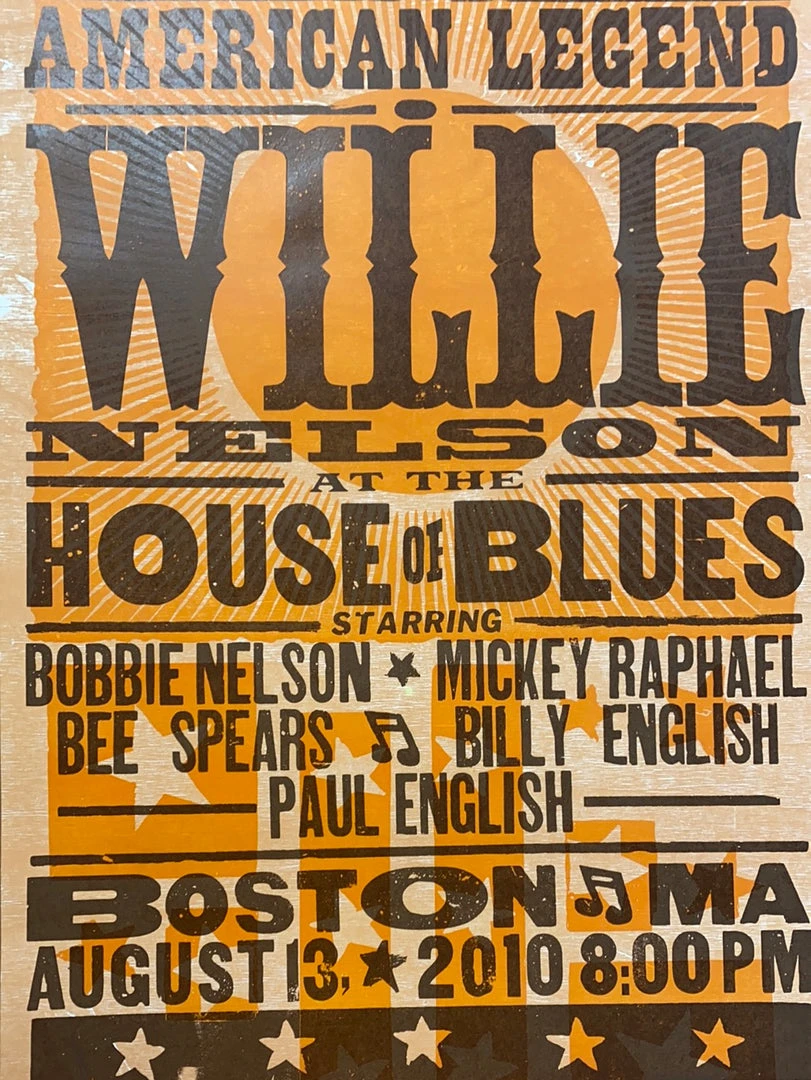 Willie Nelson - 2010 Hatch Show Print 8/13 Poster Boston, Massachusetts Gig Posters 3 Willie Nelson - 2010 Hatch Show Print 8/13 Poster Boston, Massachusetts Gig Posters