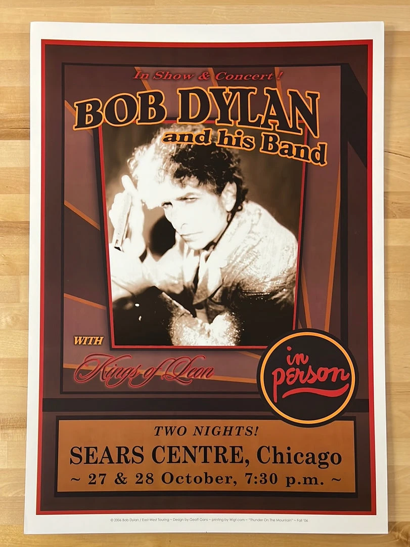 Bob Dylan - 2006 Geoff Gans Poster Chicago, IL 4 Bob Dylan - 2006 Geoff Gans Poster Chicago, IL