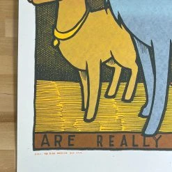 Dogs Are Really Pretty Good - 2021 Jay Ryan Poster 1st Ed Art Prints 13 Dogs Are Really Pretty Good - 2021 Jay Ryan Poster 1st Ed Art Prints