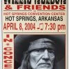 Willie Nelson - 2004 Franks Brothers 4/8 Poster Hot Springs, AR Gig Posters 1 Willie Nelson - 2004 Franks Brothers 4/8 Poster Hot Springs, AR Gig Posters